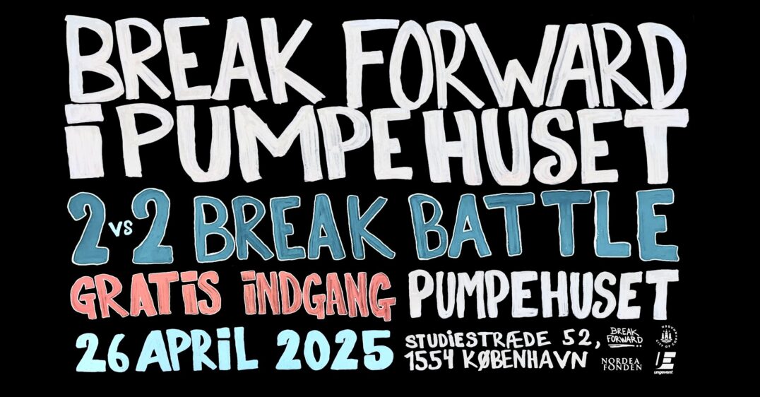 Break Forward I Pumpehuset 2025