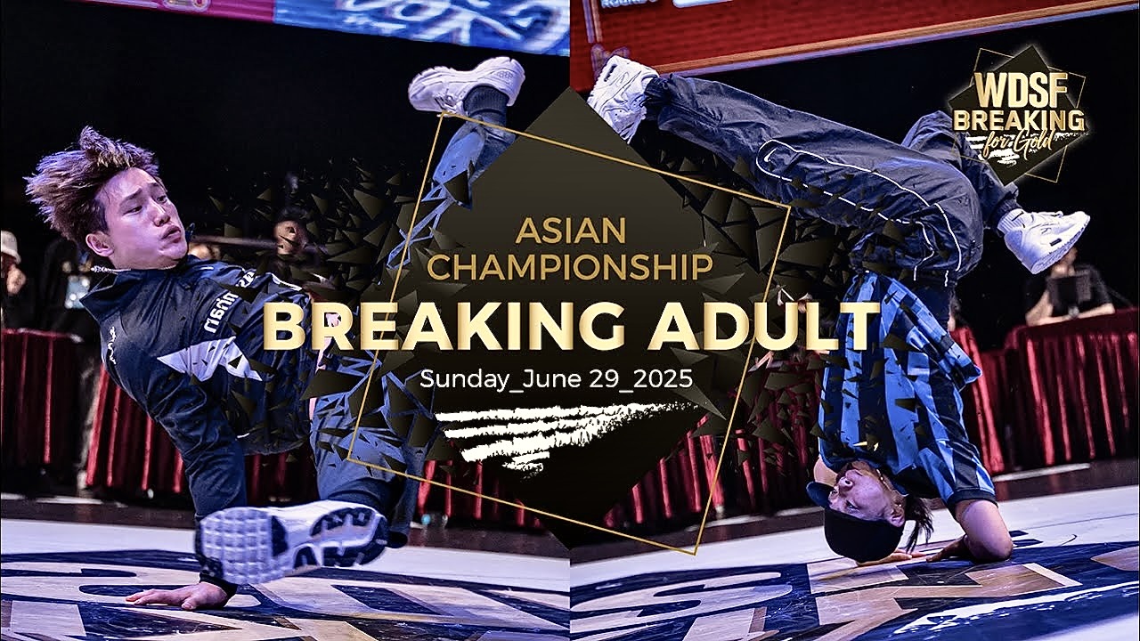 2025 WDSF Asian Championship Breaking Adult