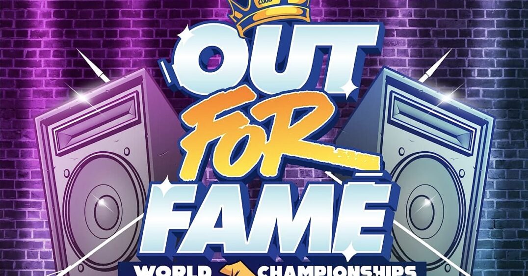 Out For Fame World Finals 2026